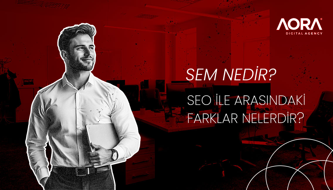 seo ve sem arasındaki farklar